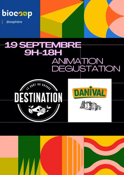 Animation Produits "Danival" et "Destination" samedi 19 septembre à la Biocoop Biosphère de Châteaubriant
